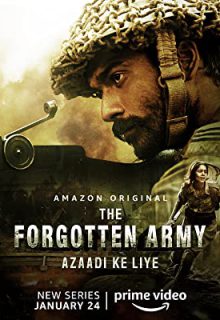 دانلود سریال ارتش فراموش‌ شده The Forgotten Army 2020 فصل اول قسمت 1 تا 5