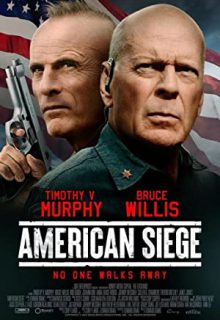 دانلود فیلم محاصره آمریکایی American Siege 2021 ✔️ زیرنویس فارسی چسبیده
