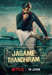 دانلود فیلم دنیا یک تله است Jagame Thandhiram 2021 ✔️ با زیرنویس فارسی چسبیده