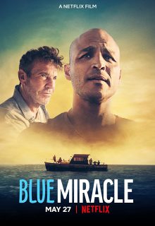 دانلود فیلم معجزه آبی Blue Miracle 2021 با دوبله و زیرنویس فارسی چسبیده