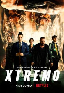 دانلود فیلم اکستریم Xtremo 2021 با دوبله و زیرنویس فارسی چسبیده
