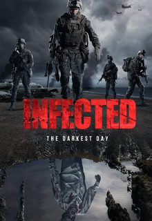 دانلود فیلم مبتلا Infected: The Darkest Day 2021 با دوبله و زیرنویس فارسی چسبیده
