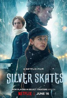 دانلود فیلم اسکیت های نقره ای Silver Skates 2020 با دوبله و زیرنویس فارسی چسبیده