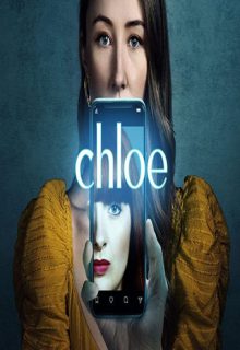 دانلود سریال کلویی Chloe 2022 فصل اول قسمت 1 تا 6 با دوبله و زیرنویس فارسی چسبیده
