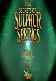 دانلود سریال اسرار چشمه های گوگرد 2 Secrets of Sulphur Springs 2 فصل دوم قسمت 1 تا 7 با دوبله و زیرنویس فارسی چسبیده