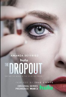 دانلود سریال طرد شده The Dropout 2022 ترک تحصیل فصل اول قسمت 1 تا 8 با دوبله و زیرنویس فارسی چسبیده
