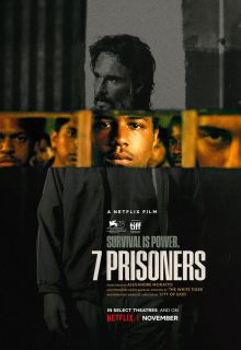دانلود فیلم هفت زندانی 7 Prisioneiros 2021 با دوبله و زیرنویس فارسی چسبیده