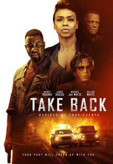 دانلود فیلم برگرد Take Back 2021 با دوبله و زیرنویس فارسی چسبیده