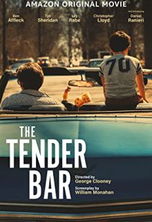 دانلود فیلم بار تندر The Tender Bar 2021 با دوبله و زیرنویس فارسی چسبیده