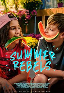 دانلود فیلم سرکشی های تابستانی Summer Rebels 2020 با دوبله و زیرنویس فارسی چسبیده
