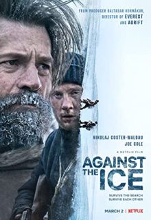 دانلود فیلم در برابر یخ Against the Ice 2022 در مقابل یخ با دوبله و زیرنویس فارسی چسبیده