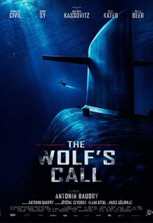 دانلود فیلم تماس گرگ The Wolfs Call 2019با دوبله و زیرنویس فارسی چسبیده