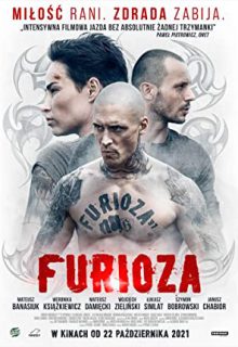 دانلود فیلم خشمگین Furioza 2021 فوریوزا با دوبله و زیرنویس فارسی چسبیده