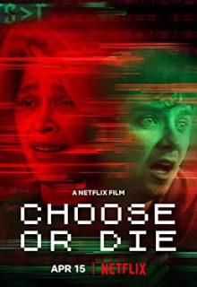 دانلود فیلم انتخاب کن یا بمیر Choose or Die 2022 با دوبله و زیرنویس فارسی چسبیده