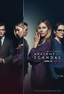 دانلود سریال تشریح یک رسوایی Anatomy of a Scandal 2022 فصل اول قسمت 1 تا 2 با دوبله و زیرنویس فارسی چسبیده