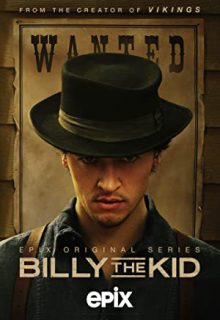 دانلود سریال بیلی کوچیکه Billy the Kid 2022 فصل اول قسمت 1 تا 8 با دوبله و زیرنویس فارسی چسبیده