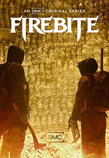 دانلود سریال فایر بایت Firebite 2021 فصل اول قسمت 1 تا 8 با دوبله و زیرنویس فارسی چسبیده