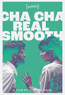دانلود فیلم چا چا ریل اسموت Cha Cha Real Smooth 2022 چاچا واقعی صاف با دوبله و زیرنویس فارسی چسبیده