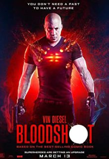 دانلود فیلم بلادشات Bloodshot 2020 خون گیری با دوبله و زیرنویس فارسی چسبیده