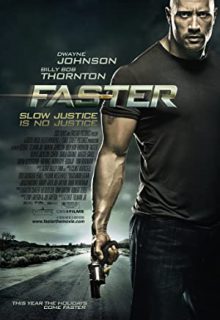 دانلود فیلم سریع تر Faster 2010 فاستر با دوبله فارسی و زیرنویس فارسی چسبیده