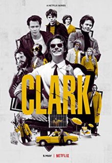 دانلود سریال کلارک Clark 2022 فصل اول قسمت 1 تا 2 با دوبله و زیرنویس فارسی چسبیده