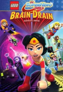 دانلود انیمیشن دختران ابرقهرمان فرار مغزها Lego Super Hero Girls Brain Drain 2017 با دوبله فارسی و زیرنویس فارسی چسبیده