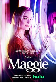 دانلود سریال مگی Maggie 2022 فصل اول 1 ✔️ قسمت 1 تا 13 با زیرنویس فارسی چسبیده