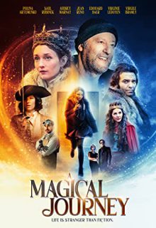 دانلود فیلم یک سفر جادویی A Magical Journey 2022 ✔️ با زیرنویس فارسی چسبیده
