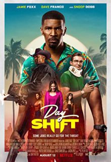 دانلود فیلم شیفت روز Day Shift 2022 ✔️ با دوبله و زیرنویس فارسی چسبیده