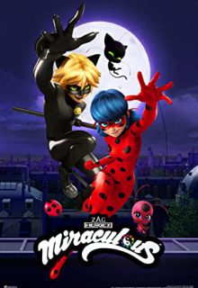 دانلود انیمیشن سریالی ماجراجویی در پاریس 2022 Miraculous, les aventures de Ladybug et Chat Noir ✔️ با دوبله و زیرنویس فارسی چسبیده