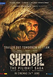 دانلود فیلم هندی شردیل Sherdil: The Pilibhit Saga 2022 ✔️ با دوبله و زیرنویس فارسی چسبیده