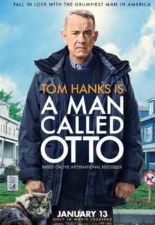 دانلود فیلم مردی به نام اتو A Man Called Otto 2022 ✔️ با زیرنویس فارسی چسبیده