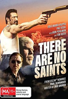 دانلود فیلم هیچ کس مقدس نیست There Are No Saints 2022 ✔️ با زیرنویس فارسی چسبیده
