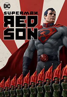 دانلود فیلم سوپرمن: پسر سرخ Superman: Red Son 2022 ✔️ با زیرنویس فارسی چسبیده
