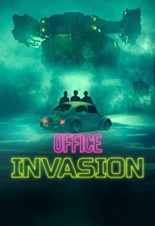دانلود فیلم حمله به محل کار Office Invasion 2022 ✔️ با دوبله و زیرنویس فارسی چسبیده