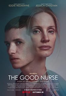 دانلود فیلم پرستار خوب The Good Nurse 2022 ✔️ با دوبله و زیرنویس فارسی چسبیده
