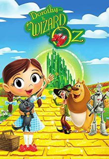 دانلود انیمیشن سریالی دوروتی در شهر اوز Dorothy and the Wizard of Oz 2022 فصل اول 1 ✔️ با زیرنویس فارسی چسبیده