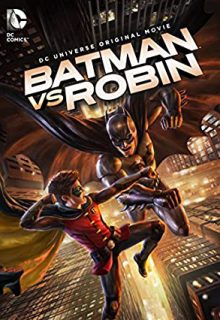 دانلود انیمیشن بتمن و رابین Batman vs Robin 2015 ✔️ با دوبله و زیرنویس فارسی چسبیده