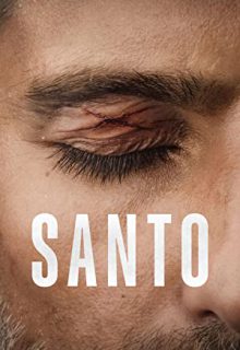 دانلود سریال سانتو Santo 2022 فصل اول 1 ✔️ با زیرنویس فارسی چسبیده