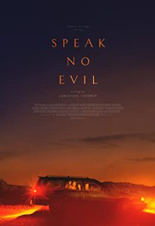 دانلود فیلم شتر دیدی، ندیدی Speak No Evil 2022 ✔️ با زیرنویس فارسی چسبیده