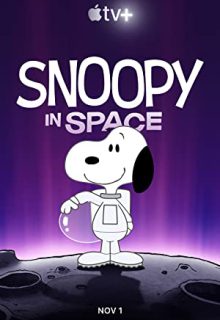 دانلود انیمیشن سریالی اسنوپی در فضا Snoopy in Space 2022 فصل اول 1 ✔️ با زیرنویس فارسی چسبیده