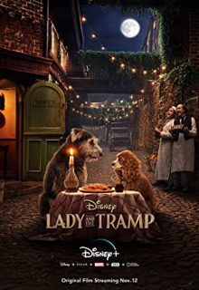 دانلود فیلم بانو و ولگرد Lady and the Tramp 2019 ✔️ با زیرنویس فارسی چسبیده