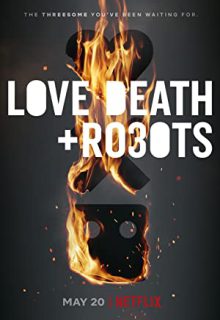 دانلود انیمیشن سریالی عشق مرگ و ربات Love Death and Robots 2022 فصل دوم 2 ✔️ با زیرنویس فارسی چسبیده