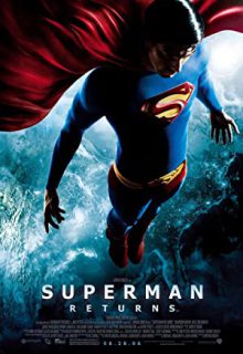 دانلود فیلم بازگشت سوپرمن Superman Returns 2022 ✔️ با زیرنویس فارسی چسبیده