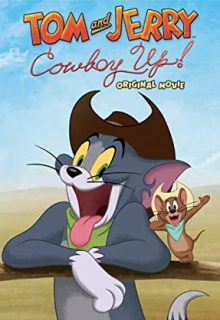 دانلود انیمیشن تام و جری گاوچران  Tom And Jerry Cowboy Up 2022 ✔️ با دوبله و زیرنویس فارسی چسبیده