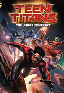 دانلود انیمیشن تایتان های جوان – قرارداد جوداس Teen Titans – The Judas Contract 2017 ✔️ با دوبله و زیرنویس فارسی چسبیده