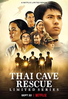 دانلود سریال نجات از غار در تایلند Thai Cave Rescue 2022 فصل اول 1 ✔️ با زیرنویس فارسی چسبیده