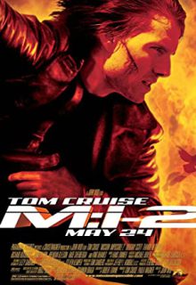 دانلود فیلم ماموریت غیر ممکن 2 Mission Impossible II 2000 ✔️ با دوبله و زیرنویس فارسی چسبیده