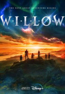 دانلود سریال ویلو Willow 2022 (بید) فصل اول 1 ✔️ با دوبله و زیرنویس فارسی چسبیده