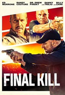 دانلود فیلم آخرین قتل Final Kill 2022 ✔️ با دوبله و زیرنویس فارسی چسبیده